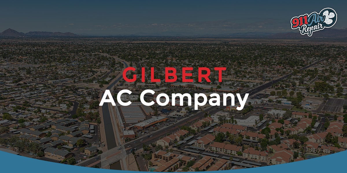 lack Post-impressionism Negotiate Gilbert AC Company & Air Conditioning | 911 Air Repair LLC