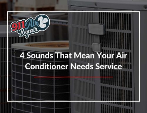 4 Sounds That Mean Your Air Conditioner Needs Service