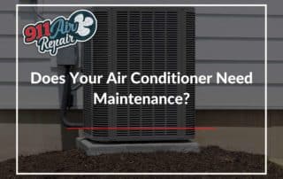 Does Your Air Conditioner Need Maintenance