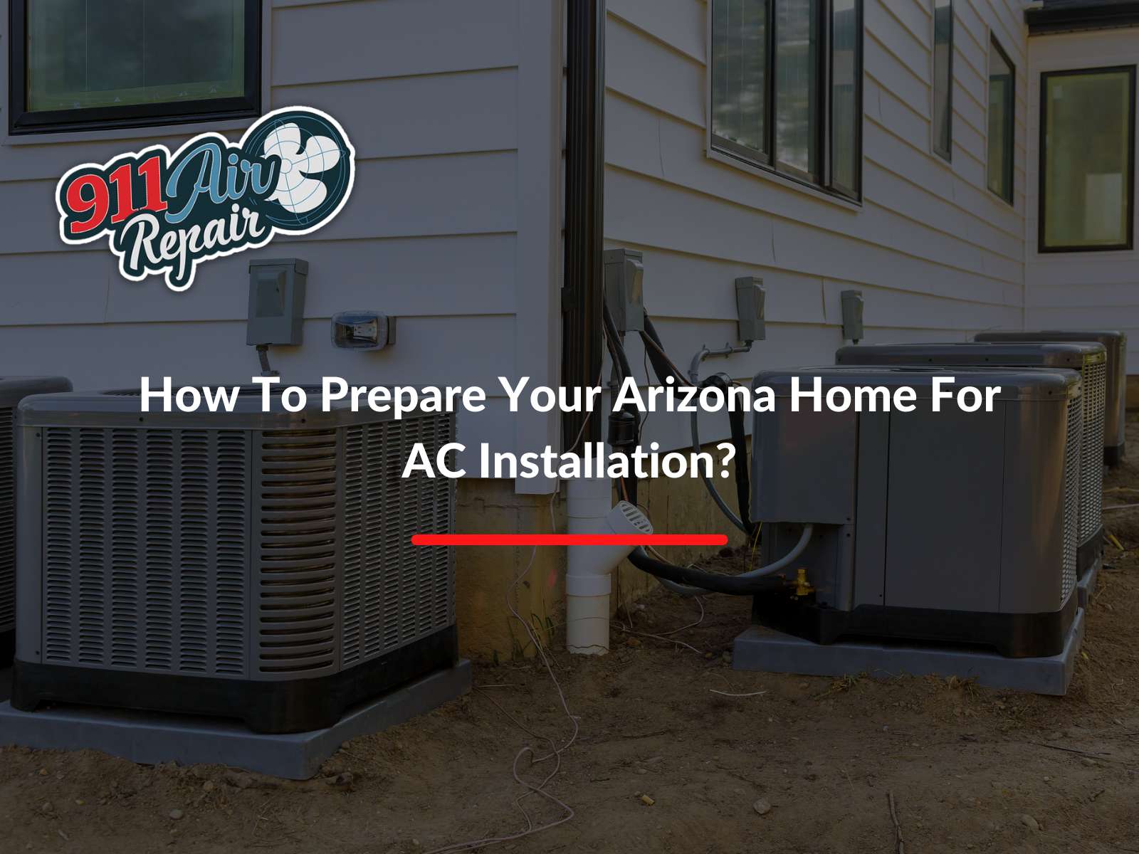 How To Prepare Your Arizona Home For AC Installation